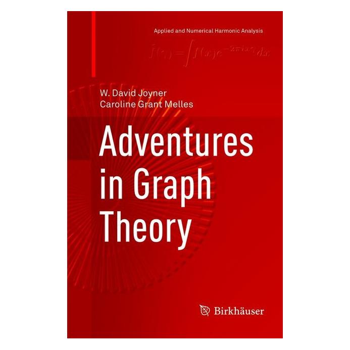 Springer Adventures in Graph Theory (Englisch, Softcover, Caroline Grant Melles, W David Joyner, W. David Joyner) (56042874)