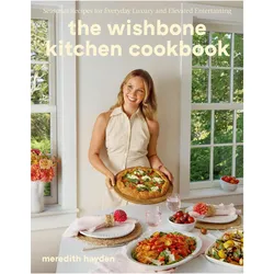 The Wishbone Kitchen, Ratgeber von Meredith Hayden