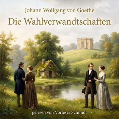Die Wahlverwandtschaften - Johann Wolfgang von Goethe, Audio, 9789925666874