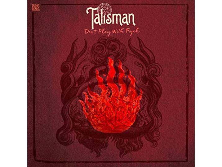 Talisman - Don't Play With Fyah