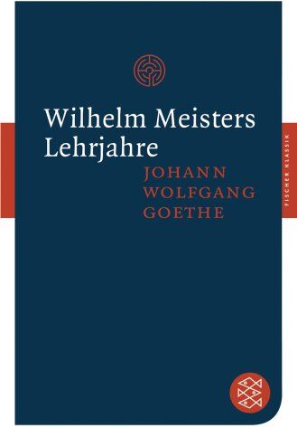 Goethe, Johann Wolfgang - Wilhelm Meisters Lehrjahre: Roman (Fischer Klassik) - Preis vom 06.10.2026 07:26:00 h