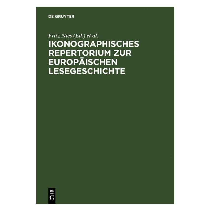 De Gruyter Ikonographisches Repertorium zur Europäischen Lesegeschichte (Deutsch, Hardcover) (9090525)