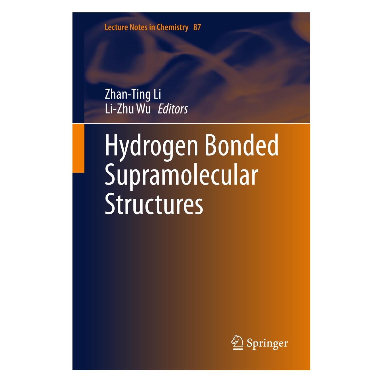 Springer Hydrogen Bonded Supramolecular Structures (Englisch, Hardcover, Li-Zhu Wu, Zhan-Ting Li) (9783662457559)
