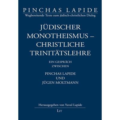 Jüdischer Monotheismus - christliche Trinitätslehre, Taschenbuch von , Lit Verlag, 978-3-643-80426-6