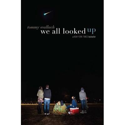 We All Looked Up, Taschenbuch von Tommy Wallach, Simon & Schuster N.Y., 978-1-4814-1878-2