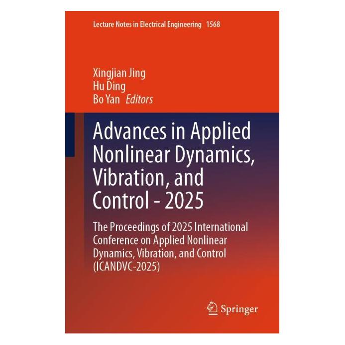 Springer Advances in Applied Nonlinear Dynamics, Vibration, and Control - 2025 (Englisch, Hardcover, Bo Yan, Hu Ding, Xingjian Jing) (66255427)