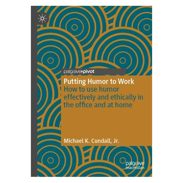 Springer Putting Humor to Work (Englisch, Hardcover, Michael K Cundall Jr) (59295790)
