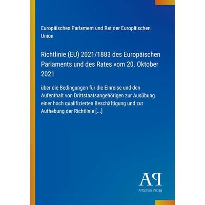 Richtlinie (EU) 2021/1883 des Europäischen Parlaments und des Rates vom 20. Oktober 2021, Taschenbuch von Europäisches Parlament und Rat der