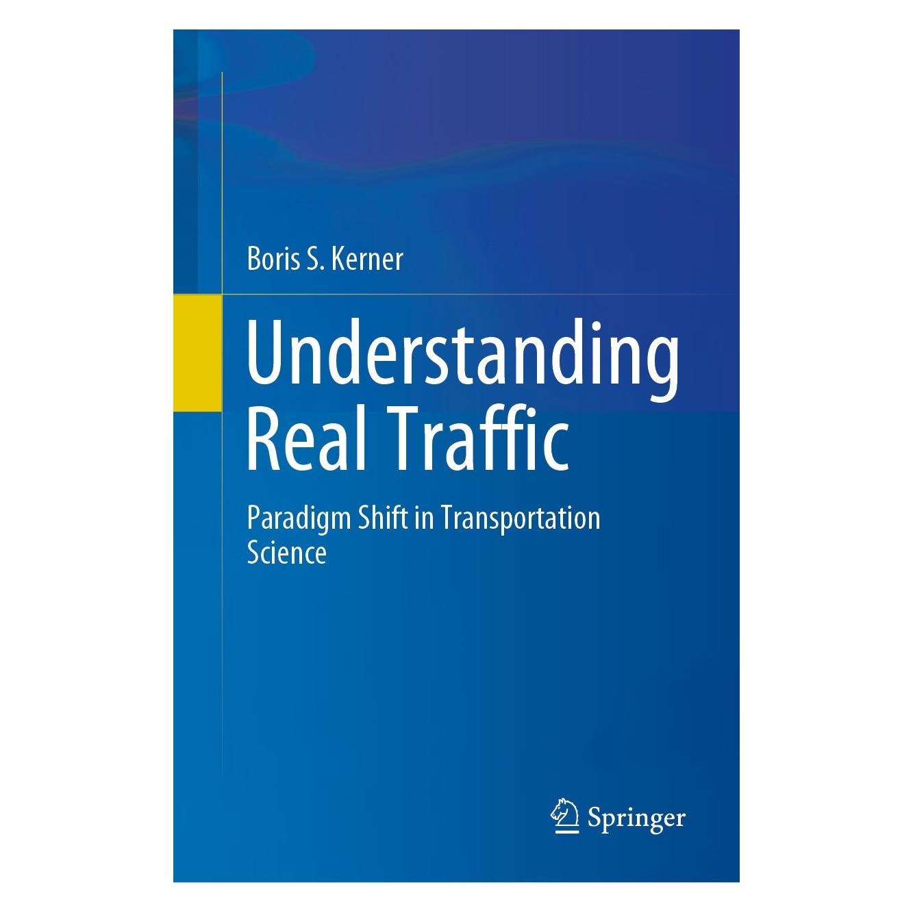 Springer Understanding Real Traffic (Englisch, Hardcover, Boris S Kerner, Boris S. Kerner) (9783030796013)