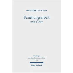 Beziehungsarbeit mit Gott, Fachbücher von Margarethe Kelm