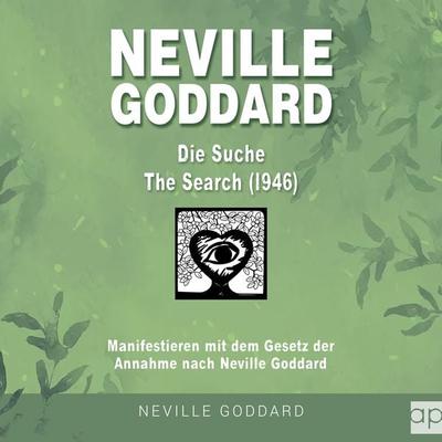 Neville Goddard - Die Suche (The Search 1946) - Fabio Mantegna, Audio, 9783987476983