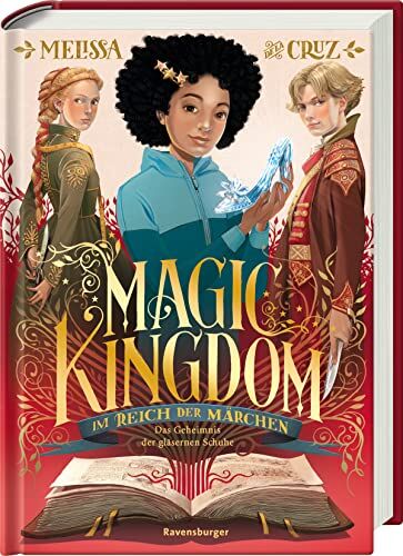 Melissa de la Cruz - Magic Kingdom. Im Reich der Märchen, Band 2: Das Geheimnis der gläsernen Schuhe (Abenteuerliche, humorvolle Märchen-Fantasy) (Magic Kingdom. Im Reich der Märchen, 2) - Preis vom 18.10.2026 19:22:15 h