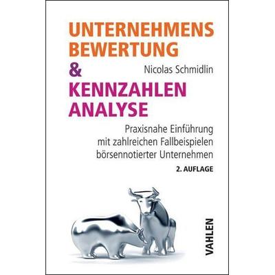 Unternehmensbewertung & Kennzahlenanalyse, Taschenbuch von Nicolas Schmidlin, Vahlen, Franz
