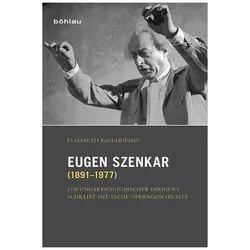 Eugen Szenkar (1891–1977), Biografien von Elisabeth Bauchhenss