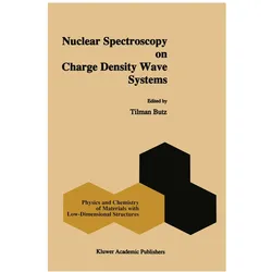 Nuclear Spectroscopy on Charge Density Wave Systems, Fachbücher von Tilman Butz
