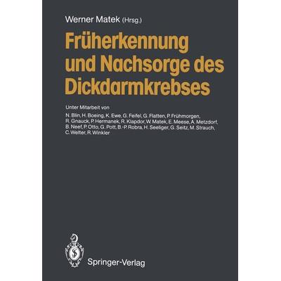 Früherkennung und Nachsorge des Dickdarmkrebses, Taschenbuch von , Springer Berlin, 978-3-540-50596-9