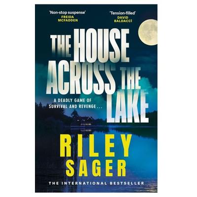 The House Across the Lake, Taschenbuch von Riley Sager, Hodder And Stoughton, 978-1-399-70059-7