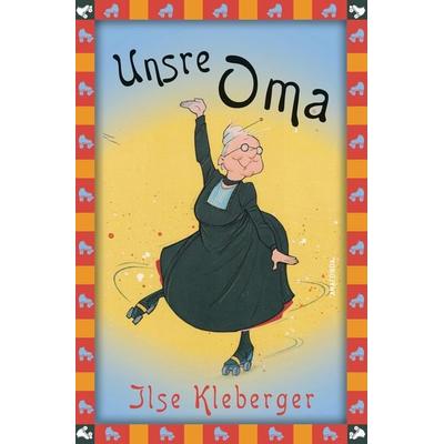 Ilse Kleberger, Unsre Oma, Gebundene Ausgabe von Ilse Kleberger, Anaconda, 978-3-7306-0837-1