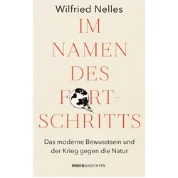 Im Namen des Fortschritts, Fachbücher von Wilfried Nelles