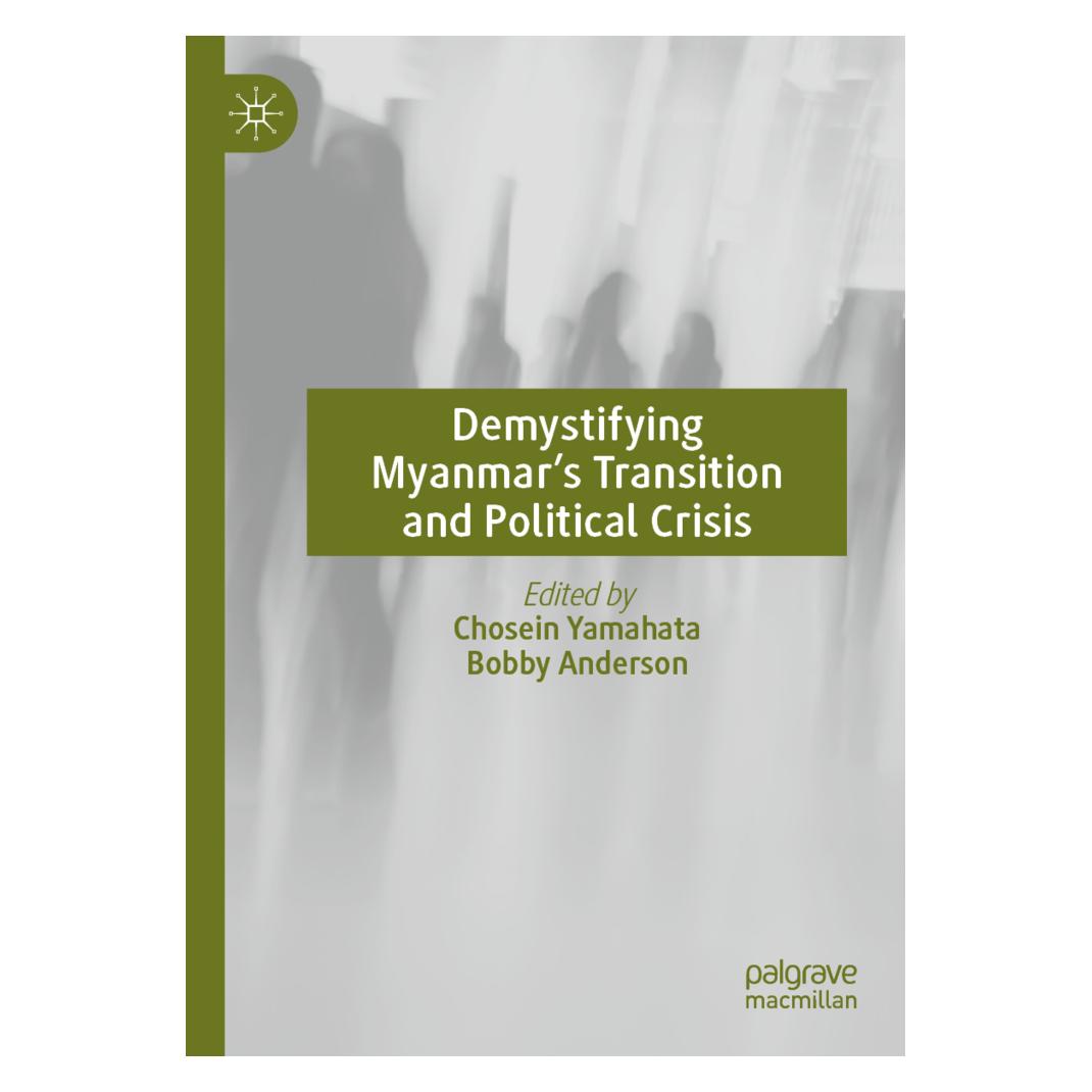 Springer Demystifying Myanmar's Transition and Political Crisis (Englisch, Softcover, Bobby Anderson, Chosein Yamahata) (56917452)