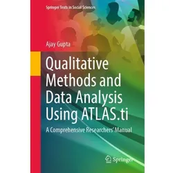 Qualitative Methods and Data Analysis Using ATLAS.ti, Fachbücher von Ajay Gupta
