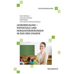 Lehrerbildung - Potentiale und Herausforderungen in den drei Phasen, Fachbücher von Nele Schwabe McElvany, Franziska Schwabe, Wilfried Bos
