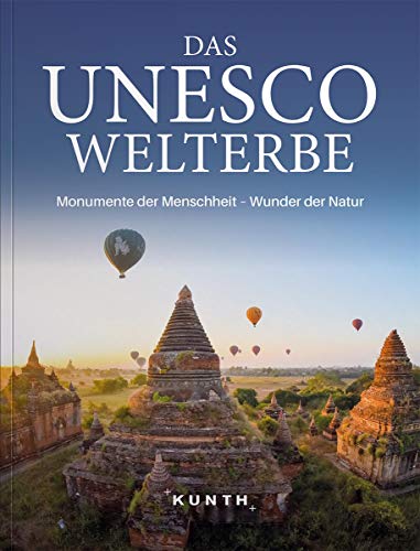 Das UNESCO Welterbe: Monumente der Menschheit - Wunder der Natur (KUNTH Das Erbe der Welt) - Preis vom 09.10.2026 07:28:09 h