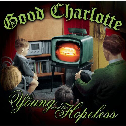 Good Charlotte - Young & the Hopeless,the - Preis vom 09.10.2026 07:28:09 h