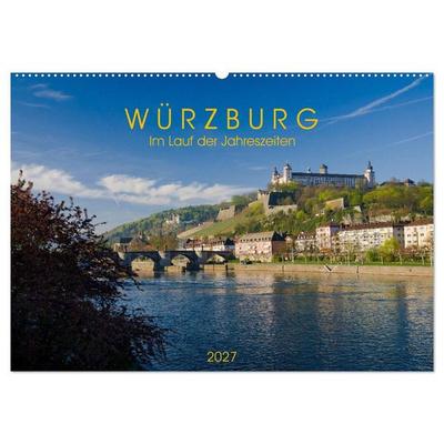 Würzburg - Im Lauf der Jahreszeiten (Wandkalender 2027 DIN A2 quer), CALVENDO Monatskalender