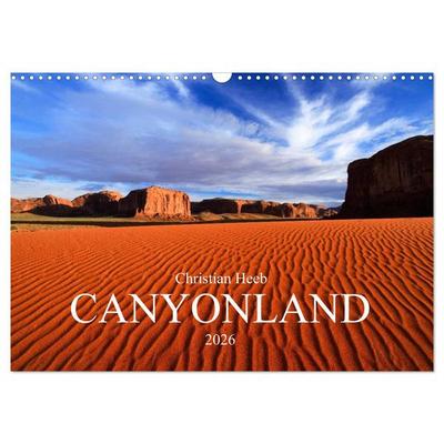 CANYONLAND USA Christian Heeb / UK Version (Wall Calendar 2026 DIN A3 landscape), CALVENDO 12 Month Wall Calendar