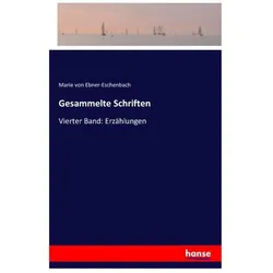 Gesammelte Schriften, Belletristik von Marie von Ebner-Eschenbach