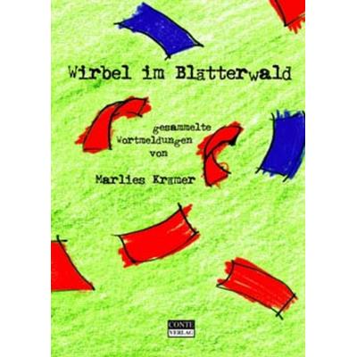Wirbel im Blätterwald, Taschenbuch von Marlies Krämer, Conte-Verlag, 978-3-936950-02-1