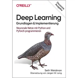 Deep Learning – Grundlagen und Implementierung, Fachbücher von Seth Weidman