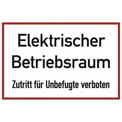 Elektrischer Betriebsraum Zutritt für Unbefugte verboten, Folie, 300x200 mm