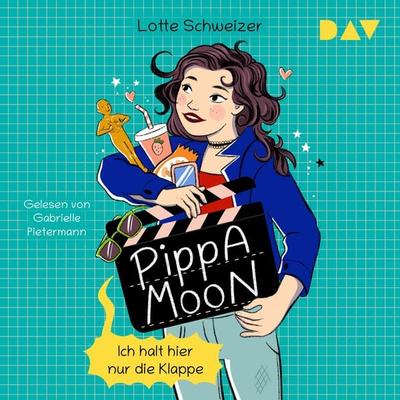 Pippa Moon – Ich halt hier nur die Klappe - Lotte Schweizer, Audio, 9783742432704