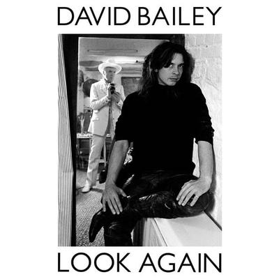 Look Again, Gebundene Ausgabe von David Bailey, Pan macmillan Ltd., 978-1-5098-9682-0