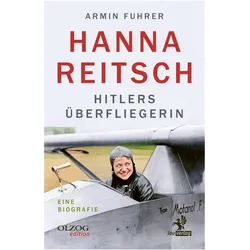 Hanna Reitsch, Biografien von Armin Fuhrer