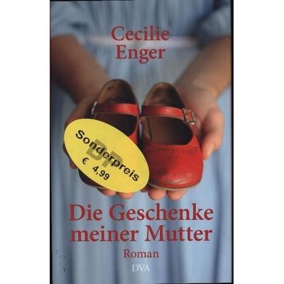 Die Geschenke meiner Mutter, Gebundene Ausgabe von Cecilie Enger, Dva