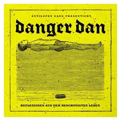 JKP, Schallplatten, Reflexionen aus dem beschönigten Leben (Danger Dan)