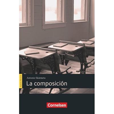 Espacios literarios B1 - La composición, Taschenbuch von Antonio Skármeta, Cornelsen Verlag