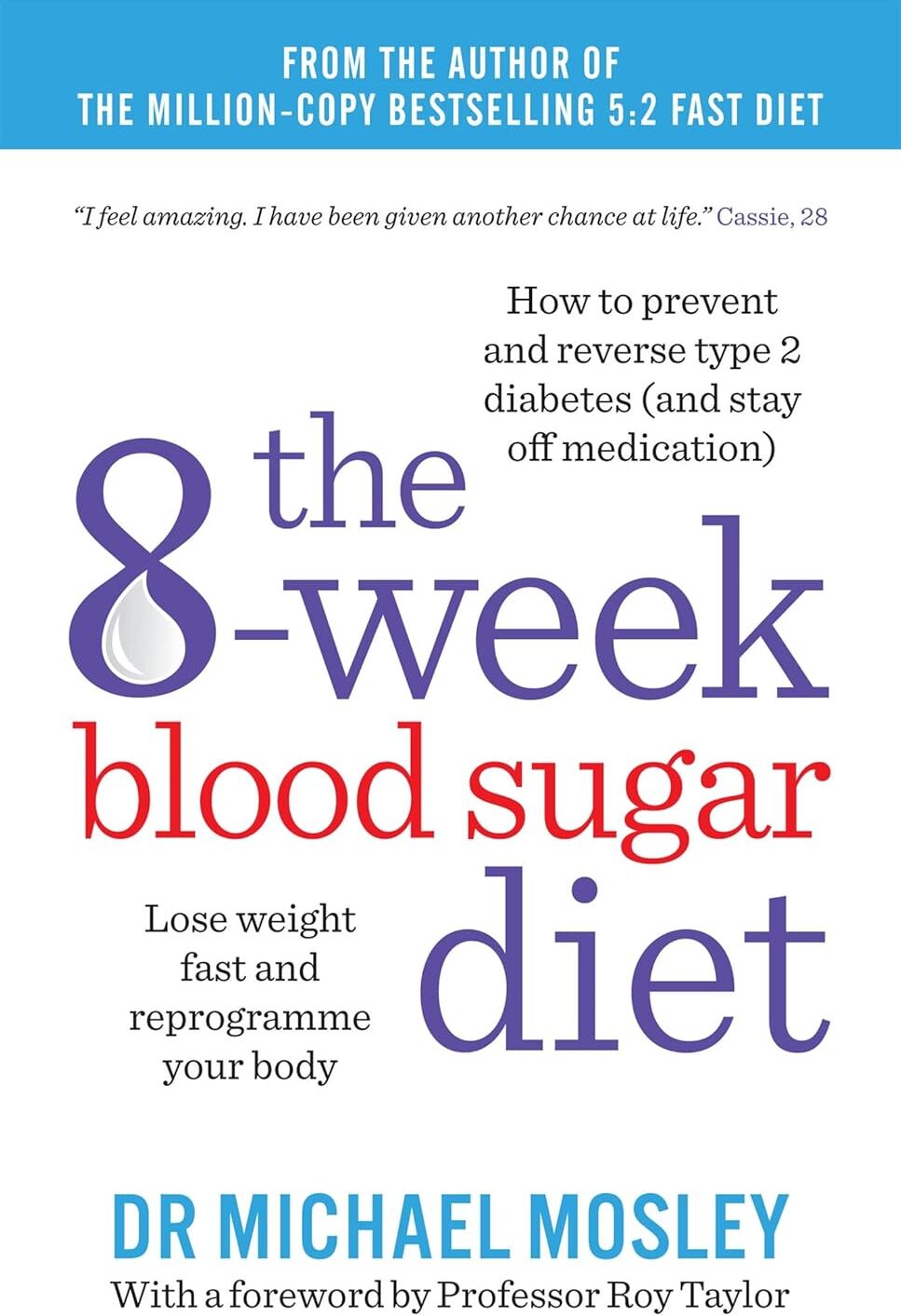 Short Books The 8-Week Blood Sugar Diet by Dr Michael Mosley & Professor Roy Taylor - Paperback - Lose Weight Fast, Reverse Type 2 Diabetes