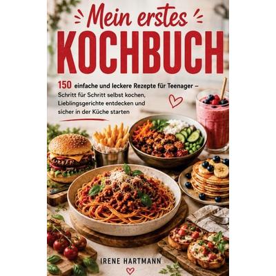 Mein erstes Kochbuch, Taschenbuch von Irene Hartmann, Bookmundo, 978-94-037-1490-5