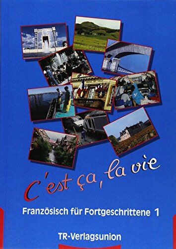 Hannelore Gottschalk - C'est ca, la vie, Bd.1, Lehrbuch - Preis vom 04.10.2026 03:51:26 h