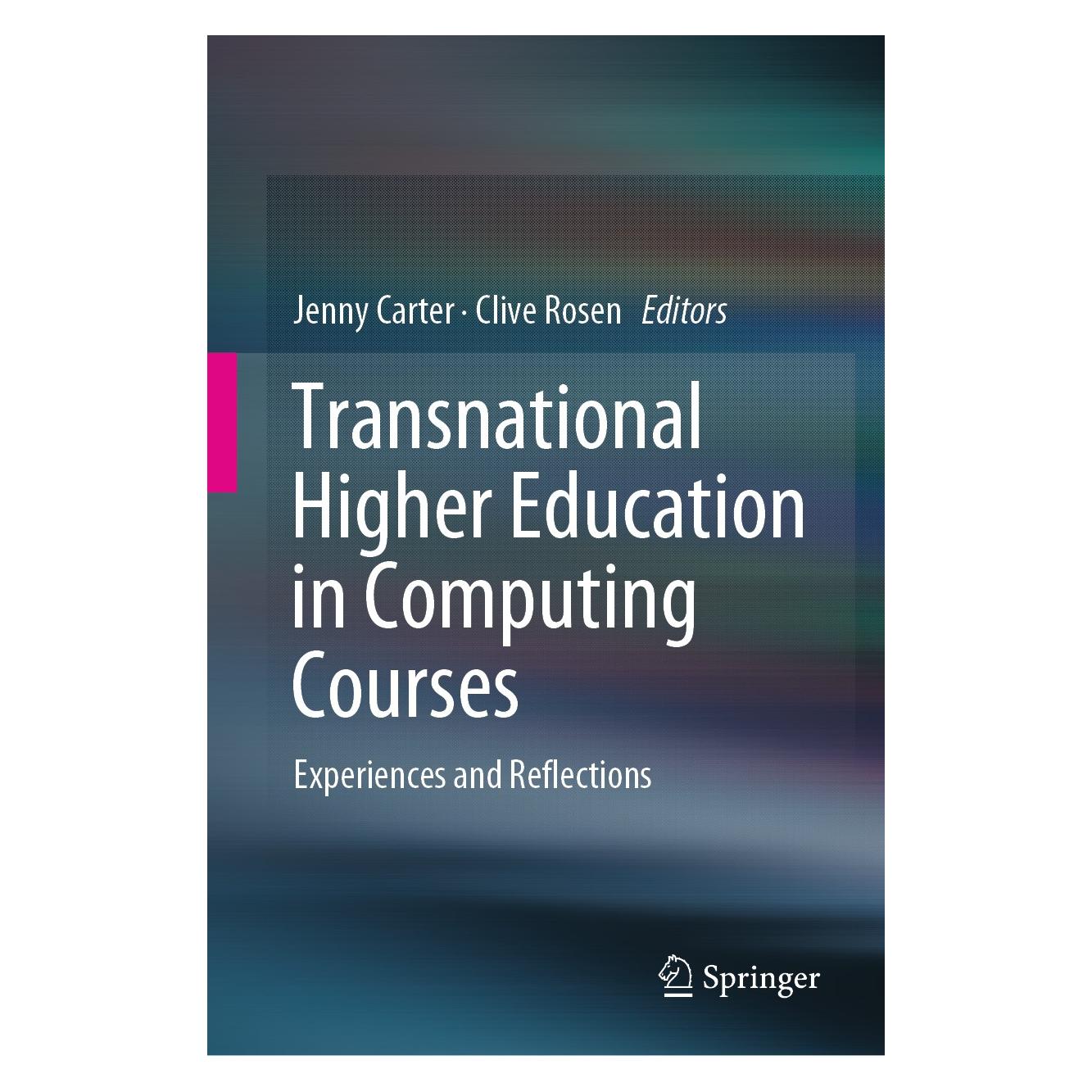 Springer Transnational Higher Education in Computing Courses (Englisch, Hardcover, Clive Rosen, Jenny Carter) (9783030282509)