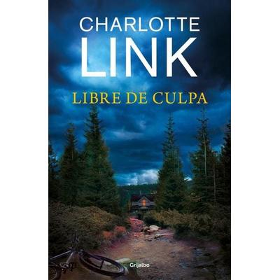 Libre de culpa, Taschenbuch von Charlotte Link, Penguin Random House Espagnol, 978-84-253-6011-4