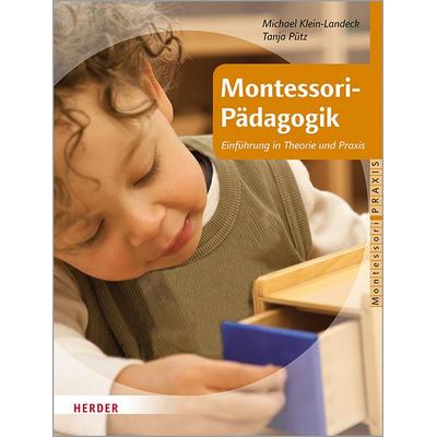 Montessori-Pädagogik, Taschenbuch von Michael Klein-Landeck,Tanja Pütz, Herder, 978-3-451-38405-9