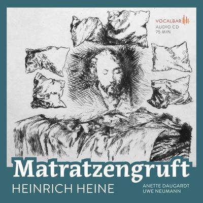 Heinrich Heine: Matratzengruft - Heinrich Heine, Audio, 4064066977726