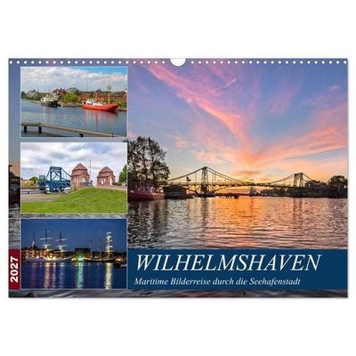 Wilhelmshaven, maritime Bilderreise (Wandkalender 2027 DIN A3 quer), CALVENDO Monatskalender