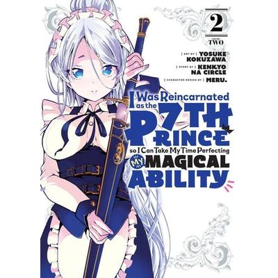 I Was Reincarnated as the 7th Prince So I Can Take My Time Perfecting My Magical Ability 2, Taschenbuch von Yosuke Kokuzawa,Kenkyo na Circle,Meru.,