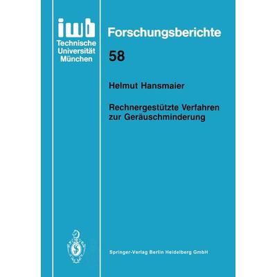 Rechnergestützte Verfahren zur Geräuschminderung, Taschenbuch von Helmut Hansmaier, Springer Berlin, 978-3-540-56043-2